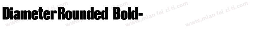 DiameterRounded Bold字体转换